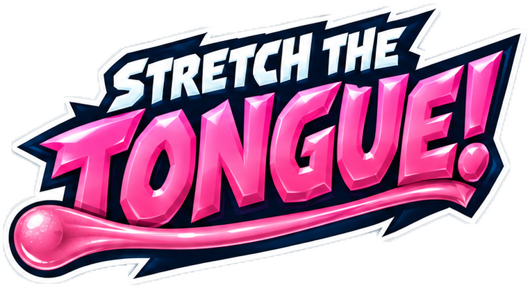 Stretch the tongue!